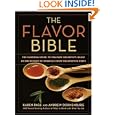 Buy The Flavor Bible: The Essential Guide to Culinary Creativity, Based on the Wisdom of America's Most Imaginative Chefs by Karen Page and Andrew Dornenburg