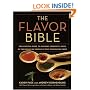 The Flavor Bible: The Essential Guide to Culinary Creativity, Based on the Wisdom of America's Most Imaginative Chefs