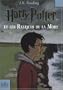 Harry Potter, Tome 7 : Harry Potter et les Reliques de la Mort