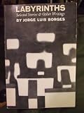 Labyrinths;: Selected stories & other writings (New directions paperbook, 186)