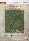 D�buter la peinture chinoise : La peinture des paysages