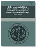 Independent and additive effects of raisins or walking on biomarkers of coronary heart disease in men and women aged 50-70 years.