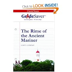 GradeSaver(tm) ClassicNotes The Rime of the Ancient Mariner