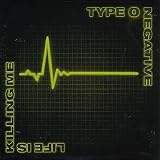 Type O Negative -  Life Is Killing Me
