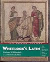 Wheelock's Latin, 6th Edition Revised (The Wheelock's Latin)
