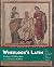 Wheelock's Latin, 6th Edition Revised (The Wheelock's Latin)
