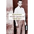 Sp�tes Tagebuch: Theresienstadt - Auschwitz - Warschau - Dachau