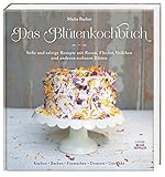 Image de Das Blütenkochbuch: Süße und salzige Rezepte mit Rosen, Flieder, Veilchen und anderen e