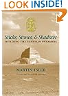 Sticks, Stones, & Shadows: Building the Egyptian Pyramids