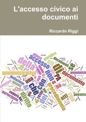 L'accesso civico ai documenti (Italian Edition)