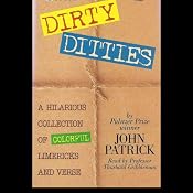 Dirty Ditties: A Hilarious Collaboration of Colorful Limericks and Verse | [John Patrick]