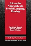 Interactive Approaches to Second Language Reading (Cambridge Applied Linguistics)
