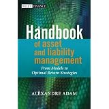 Handbook of Asset and Liability Management: From Models to Optimal Return Strategies (The Wiley Finance Series)