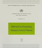 Methods for Evaluating Tobacco Control Policies (IARC Handbooks of Cancer Prevention)