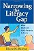 Narrowing the Literacy Gap: What Works in High-Poverty Schools (Solving Problems in Teaching of Literacy)