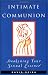 Intimate Communion: Awakening Your Sexual Essence