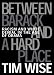 Between Barack and a Hard Place: Racism and White Denial in the Age of Obama (City Lights Open Media)