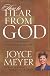 How to Hear From God: Learn to Know His Voice and Make the Right Decisions