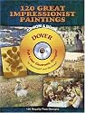 120 Great Impressionist Paintings CD-ROM and Book (Full-Color Electronic Design Series)