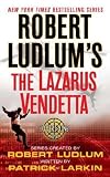 Robert Ludlum's The Lazarus Vendetta : A Covert-One Novel (A Covert-One Novel)
