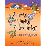 Quirky, Jerky, Extra Perky: More About Adjectives (Words Are Categorical)