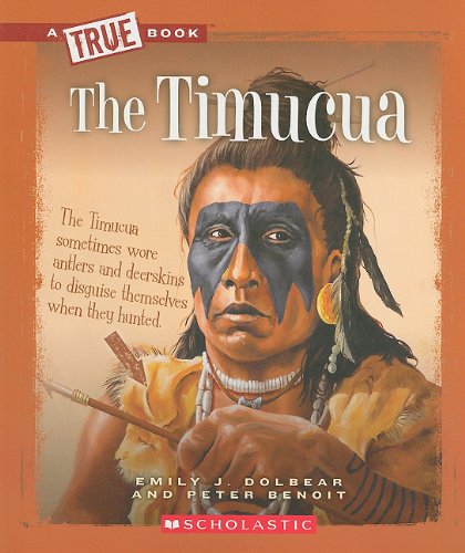 The Timucua (True Books: American Indians)