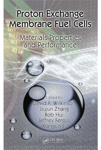 Proton Exchange Membrane Fuel Cells: Materials Properties and Performance (Green Chemistry and Chemical Engineering)