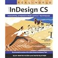  Real World Adobe InDesign CS (Real World)  by Olav Martin Kvern and David Blatner