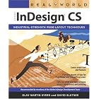 Click here to buy Real World Adobe InDesign CS (Real World) by  Olav Martin Kvern and David Blatner.