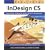Adobe InDesign CS: Industrial-Strength Page Layout Techniques (Real World)