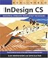 Real World Adobe InDesign CS (Real World)