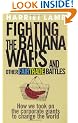 Fighting the Banana Wars and Other Fairtrade Battles