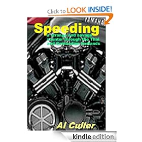 Speeding: sex, drugs and madness in Bangkok, Pattaya and Phnom Penh