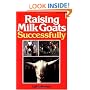 Raising Milk Goats Successfully