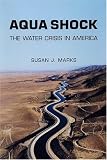 Aqua Shock: The Water Crisis in America