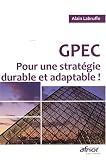 GPEC : Pour une strat�gie durable et adaptable !