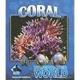 Coral (Underwater World) by Deborah Coldiron