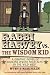 Rabbi Harvey vs. the Wisdom Kid