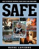 Safe: How to Protect Yourself, Your Family, and Your Home