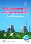Management im Industriebetrieb. Band 1: Gesch�ftsprozesse