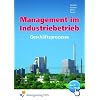 Management im Industriebetrieb. Band 1: Gesch�ftsprozesse