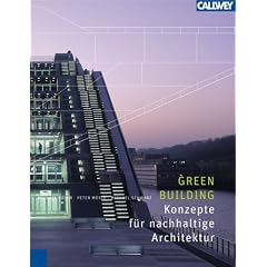 Green Building - Konzepte f�r nachhaltige Architektur