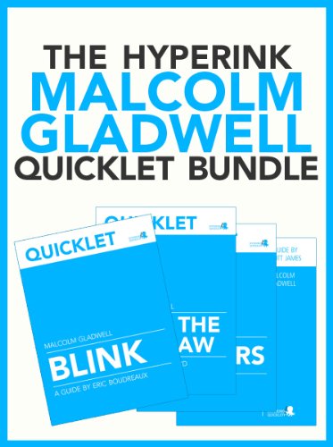 The Malcolm Gladwell Quicklet Bundle (The Tipping Point, Outliers, Blink, What The Dog Saw)