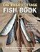 Books : The River Cottage Fish Book: The Definitive Guide to Sourcing and Cooking Sustainable Fish and Shellfish