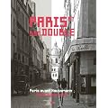 Paris et son double : Paris avant Haussmann, Paris aujourd'hui