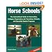 Horse Schools: The International Guide to Universities, Colleges, Preparatory and Secondary Schools, and Specialty Equine Programs