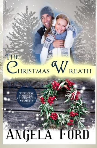 The Christmas Wreath (Forever Christmas) (Volume 3)