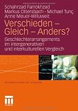 Produkt-Bild: Verschieden - Gleich - Anders?: Geschlechterarrangements im intergenerativen und interkulturellen Vergleich (Interkulturelle Studien)