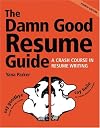 Damn Good Resume Catalog: A Crash Course in Resume Writing