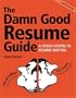 The Damn Good Resume Guide: A Crash Course in Resume Writing